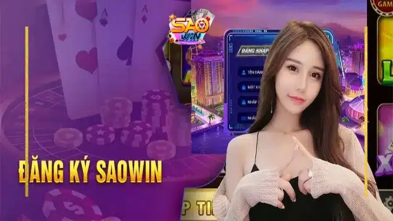 Đăng Ký Tài Khoản Saowin
